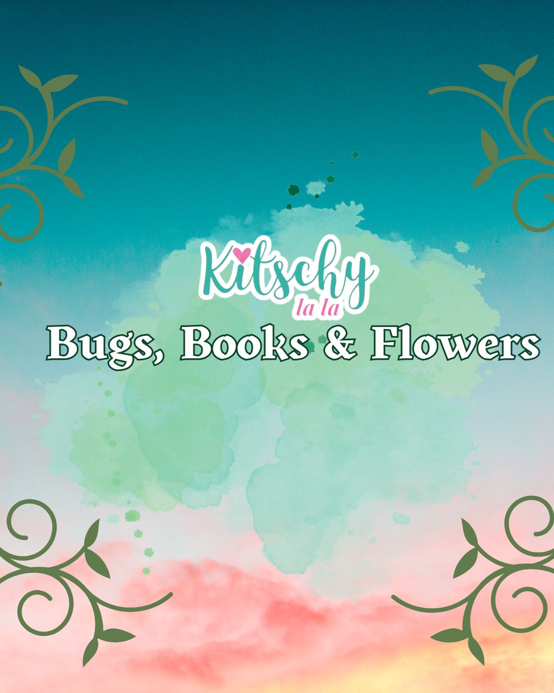 Bugs, Books and Flowers