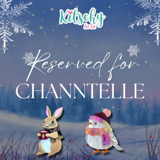 Reserved for Channtelle